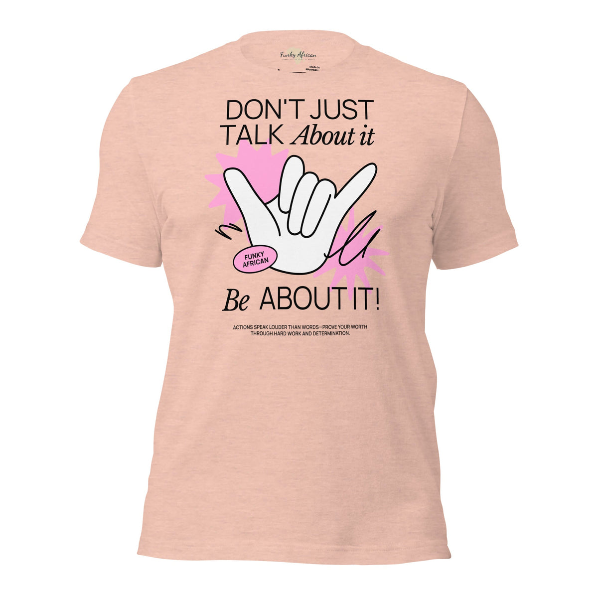Be About it Unisex t-shirt Funky African