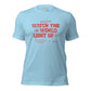 Watch the World Light Up Unisex t-shirt