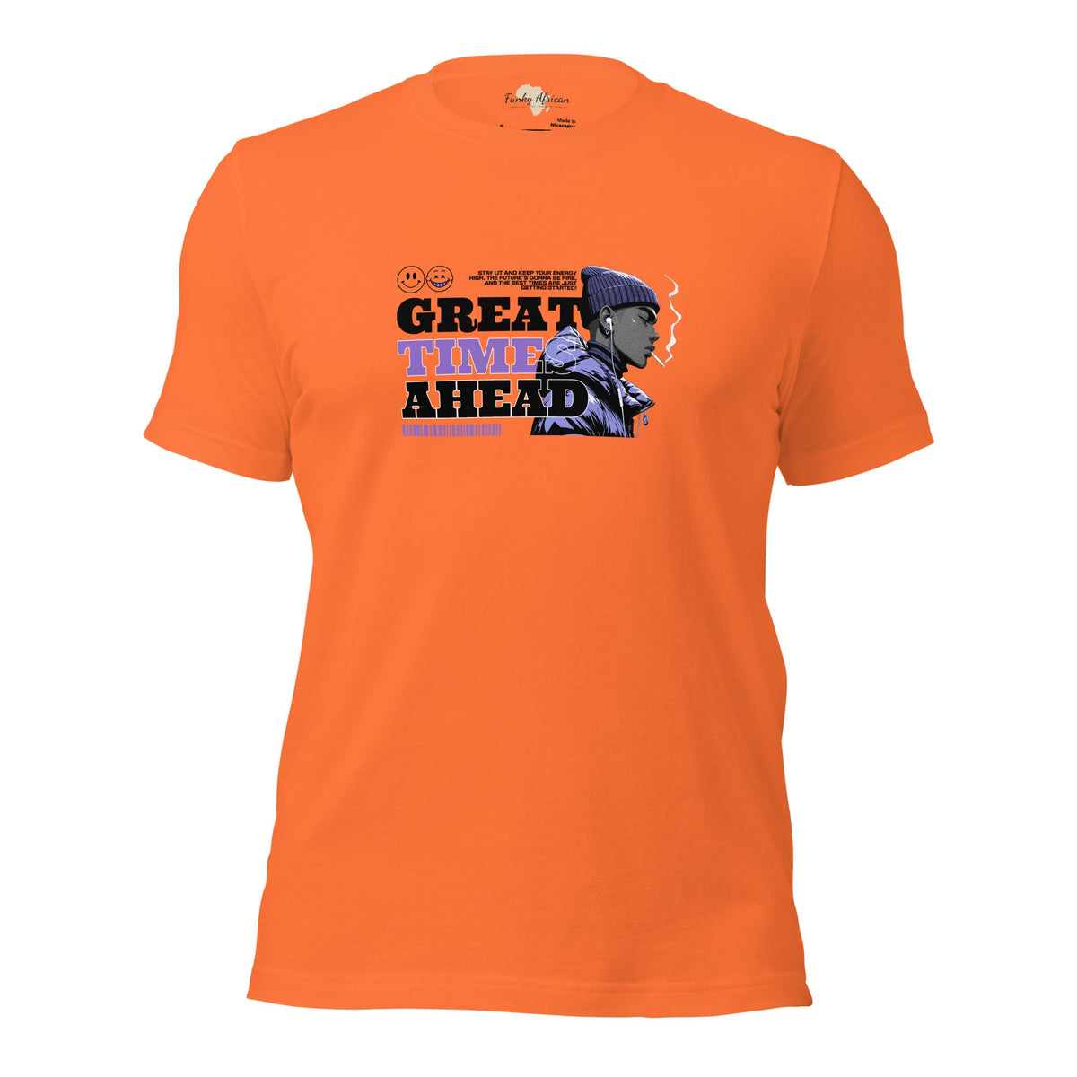 Great Time Ahead Unisex t-shirt Funky African