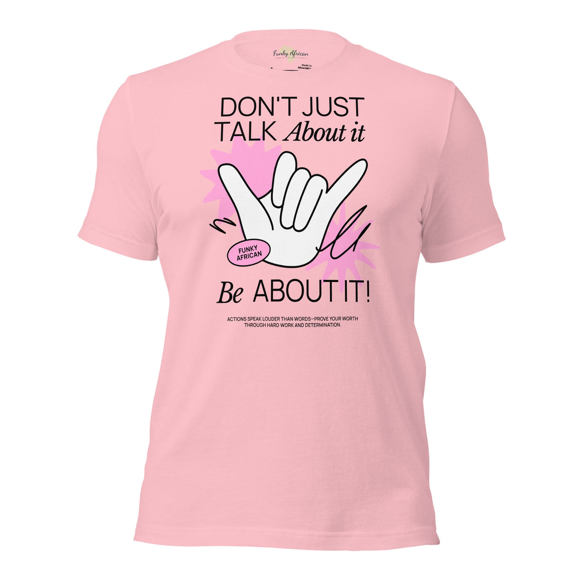 Be About it Unisex t-shirt Funky African