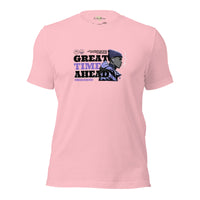 Great Time Ahead Unisex t-shirt