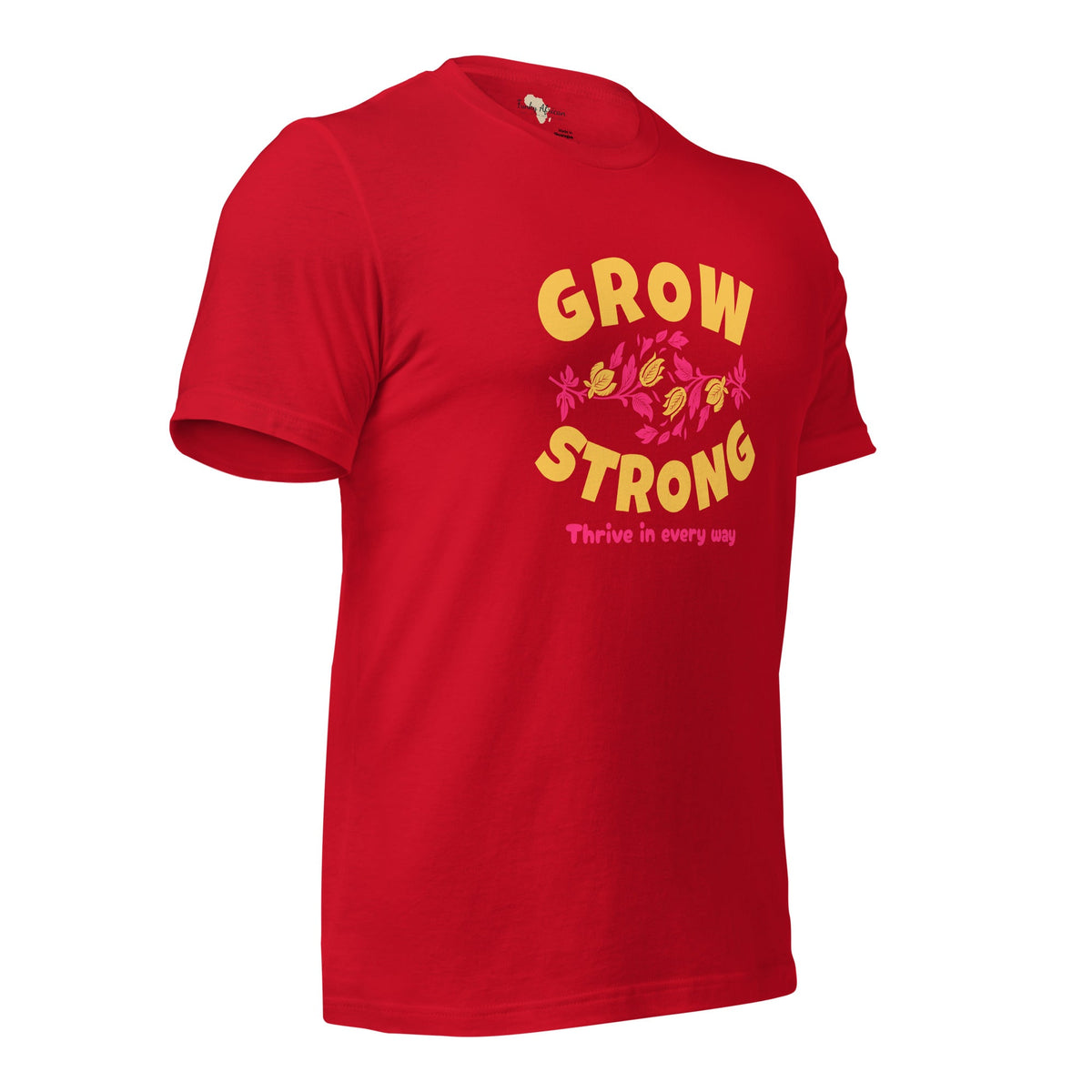 Grow Strong Unisex t-shirt Funky African
