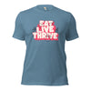 Eat live thrive unisex t-shirt