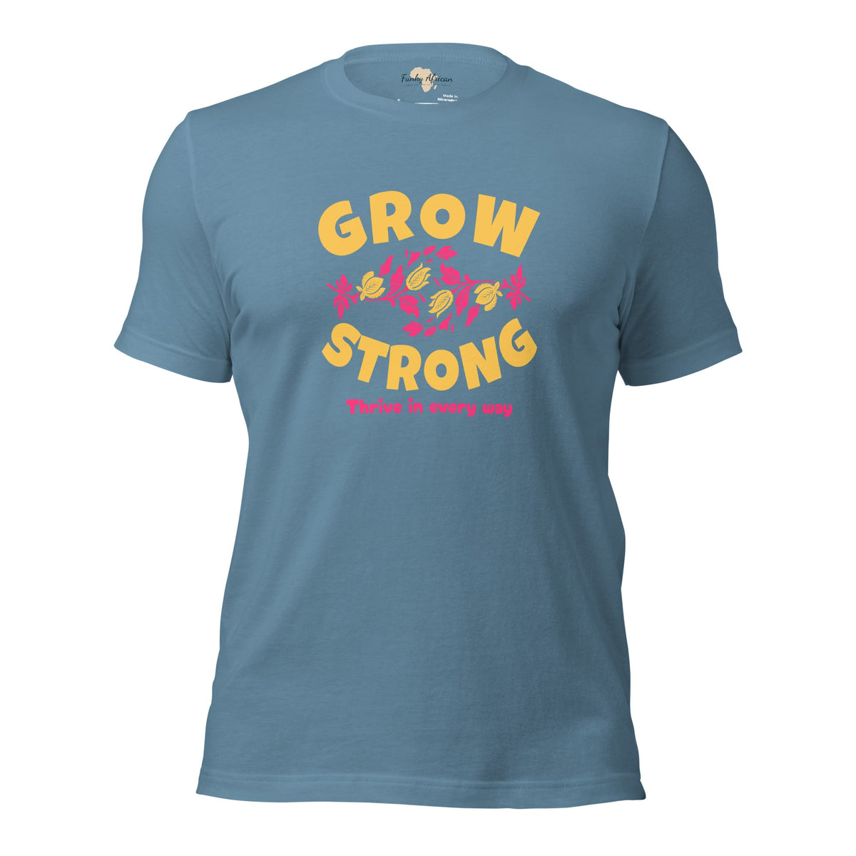 Grow Strong Unisex t-shirt Funky African
