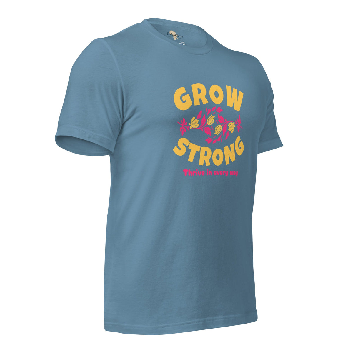 Grow Strong Unisex t-shirt Funky African