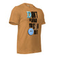 Don't be Afraid Unisex t-shirt