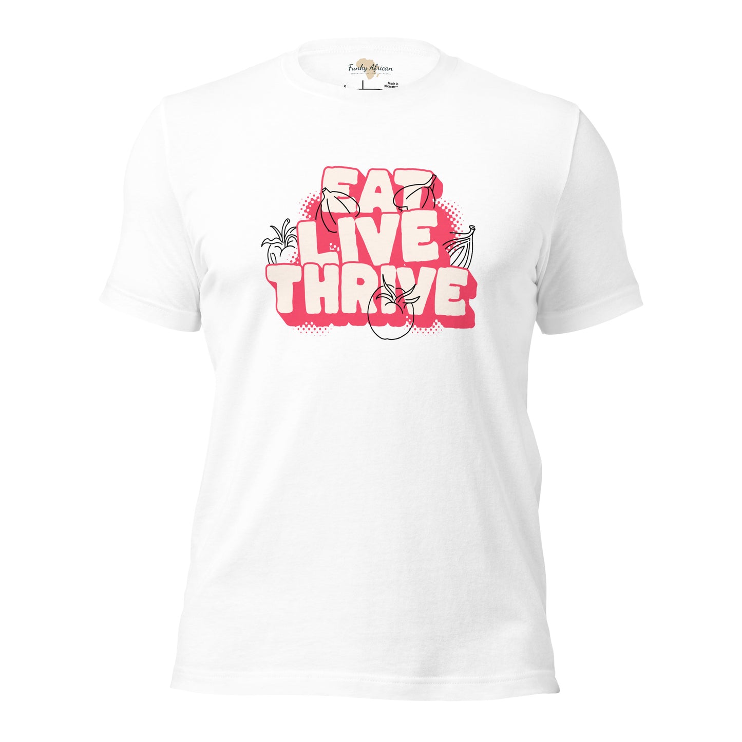 Eat live thrive unisex t-shirt