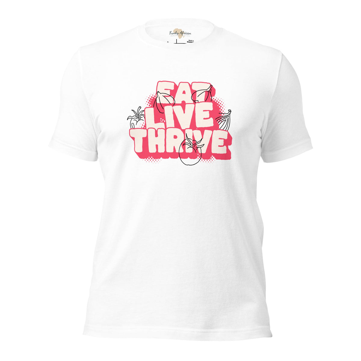 Eat live thrive unisex t-shirt Funky African