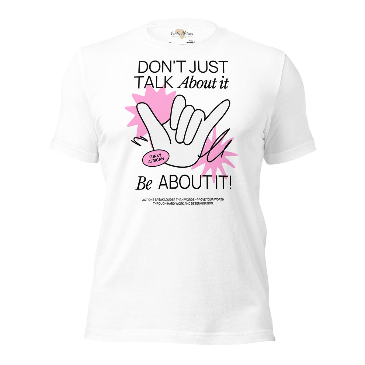 Be About it Unisex t-shirt Funky African
