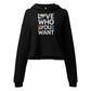 Love who you want Crop Hoodie