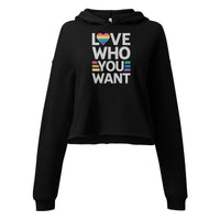 Love who you want Crop Hoodie