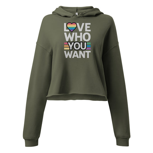 Love who you want Crop Hoodie