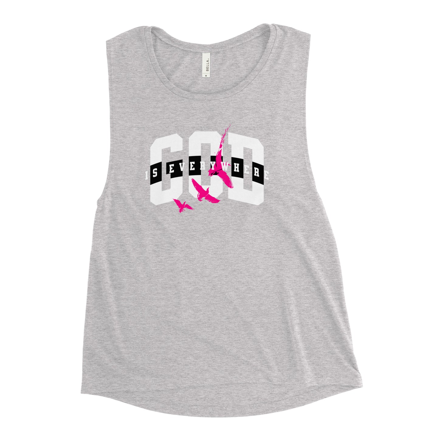 God is Everywhere Ladies’ Muscle Tank