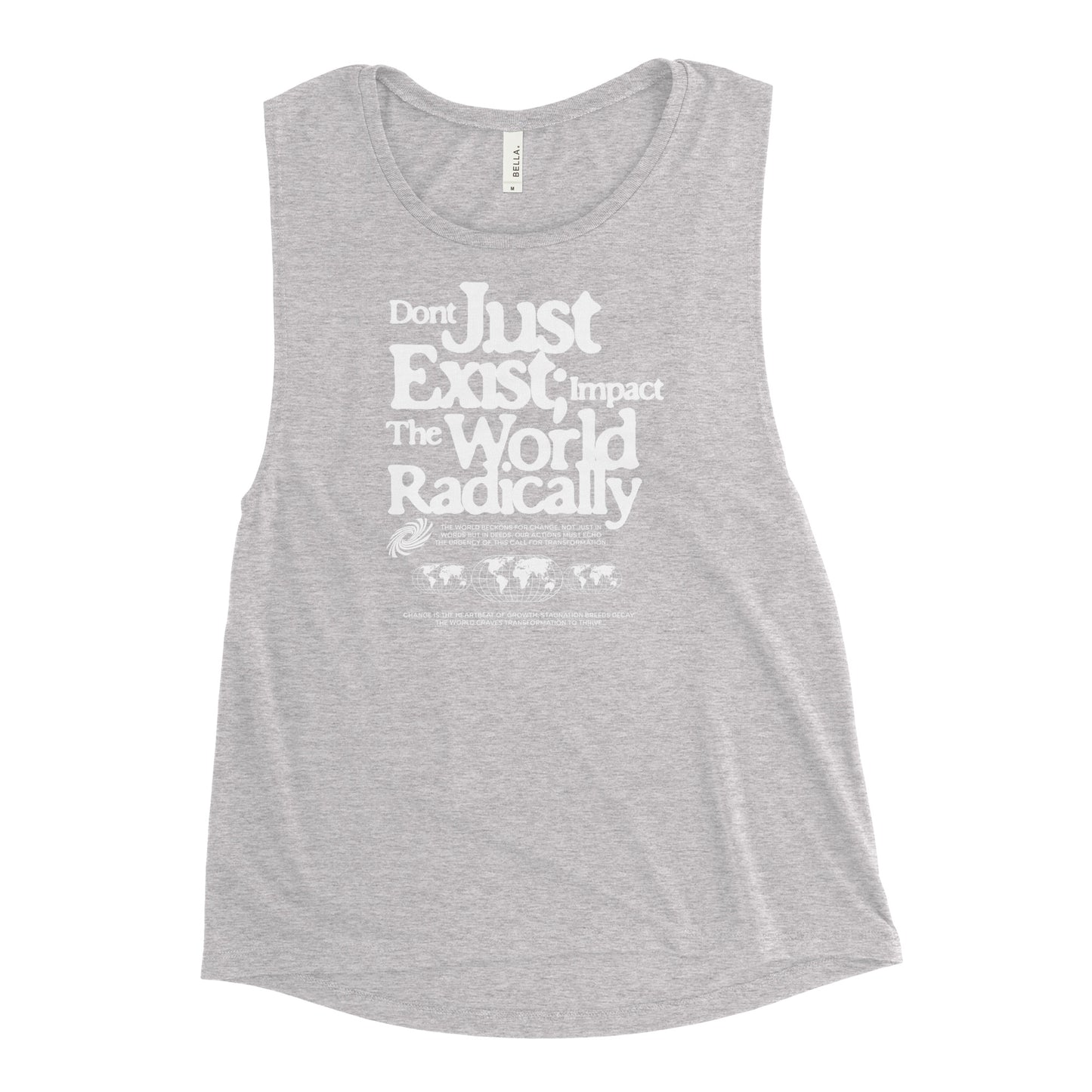Just don't exist Ladies’ Muscle Tank