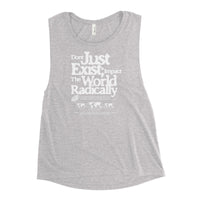 Just don't exist Ladies’ Muscle Tank