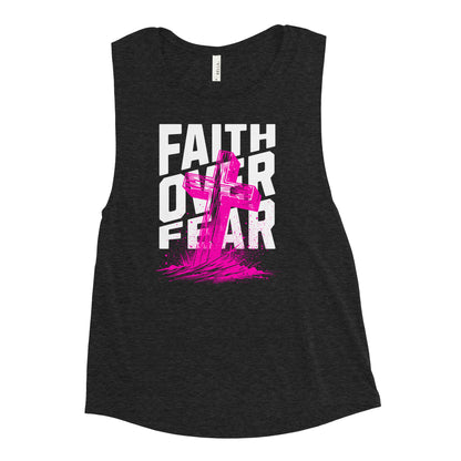 Faith Over Fear Ladies’ Muscle Tank