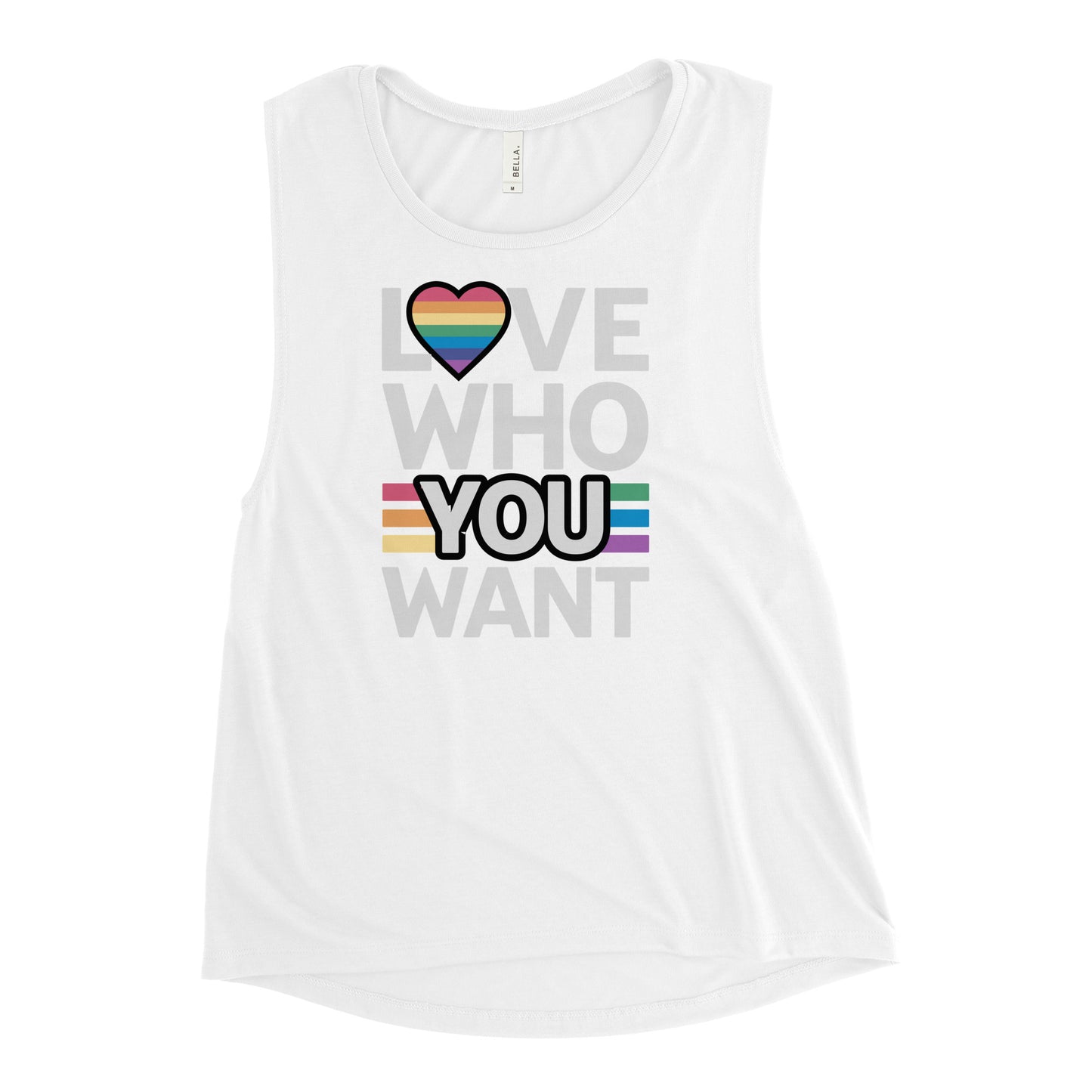 Love who you want Ladies’ Muscle Tank
