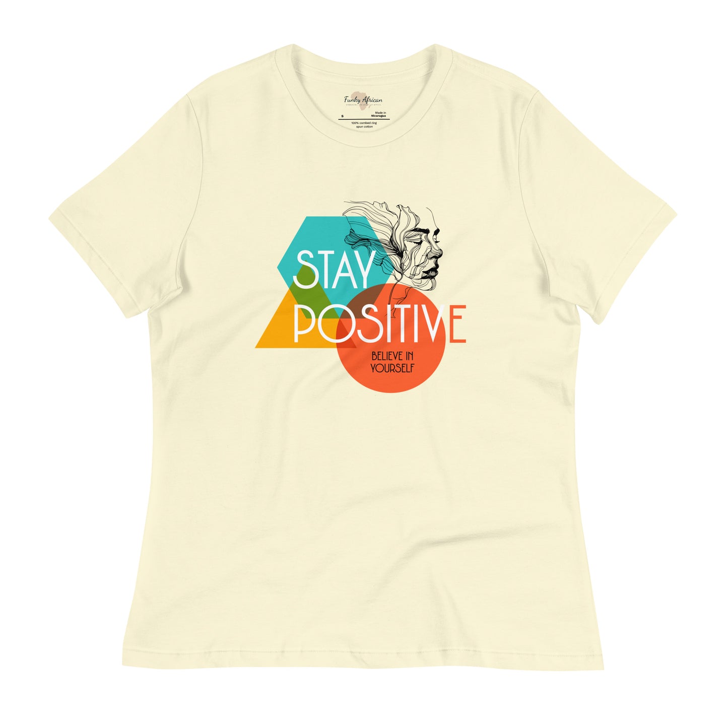 Stay Positive Women's Relaxed T-Shirt