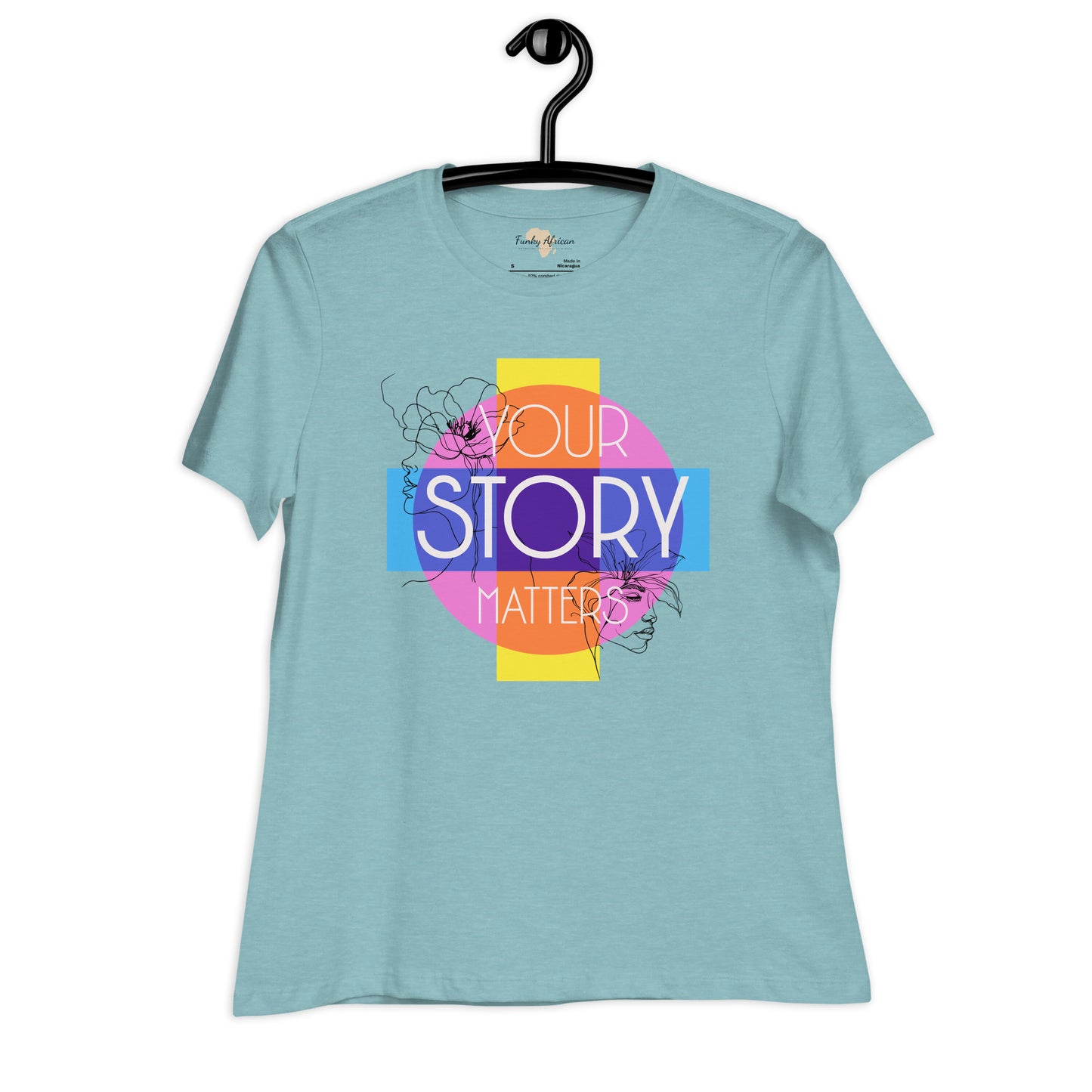Your Story Matters Women's Relaxed T-Shirt