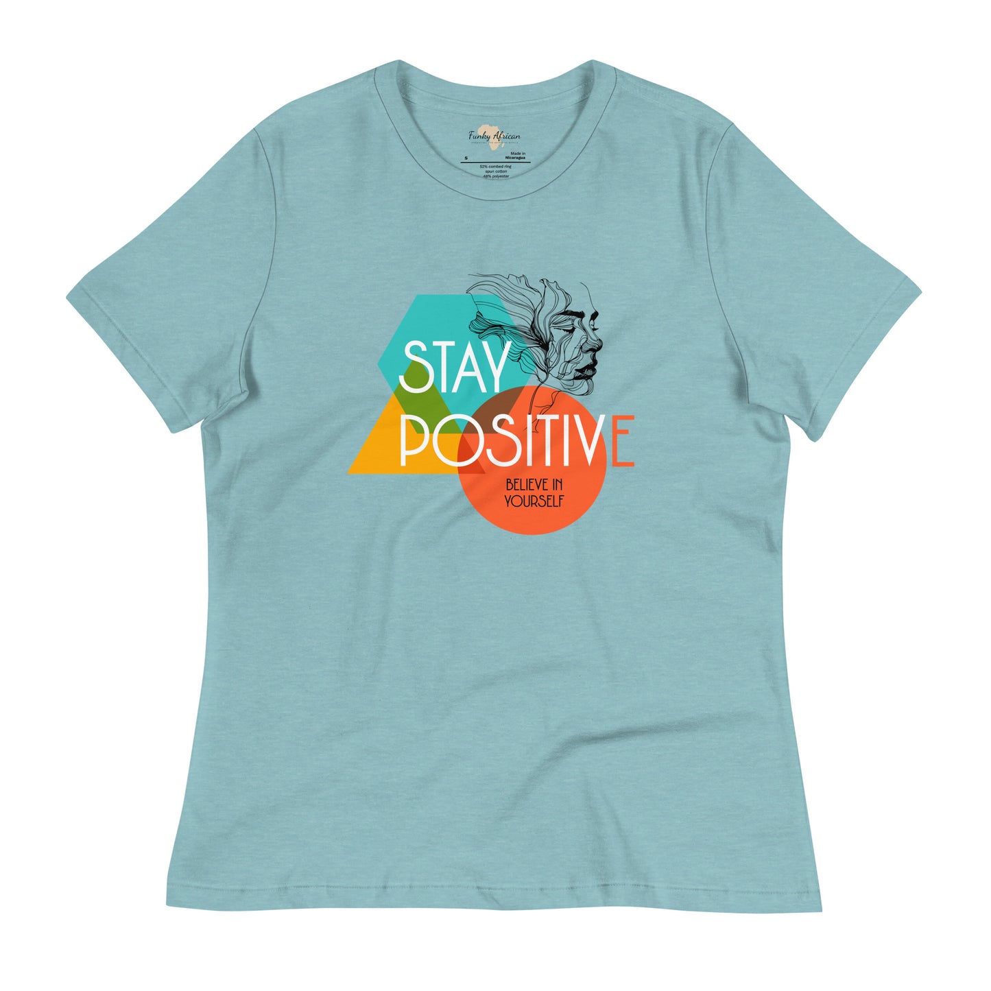 Stay Positive Women's Relaxed T-Shirt