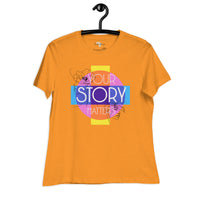 Your Story Matters Women's Relaxed T-Shirt