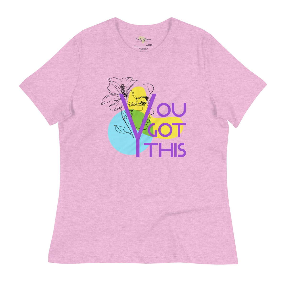You got this Women's Relaxed T-Shirt Funky African