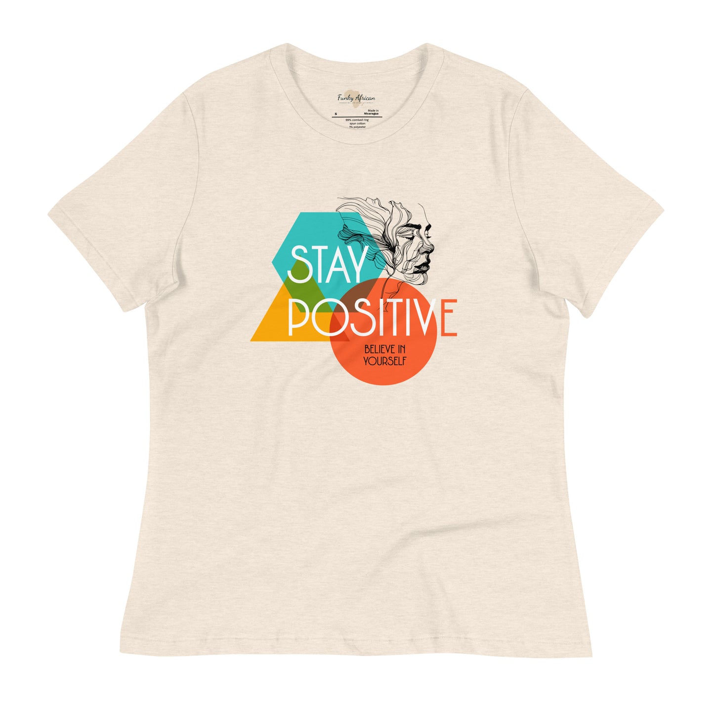 Stay Positive Women's Relaxed T-Shirt