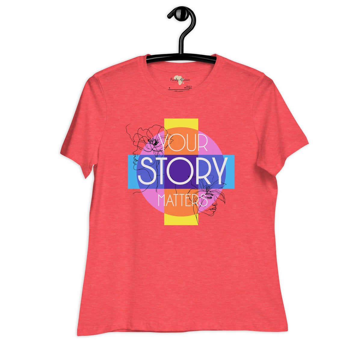 Your Story Matters Women's Relaxed T-Shirt Funky African