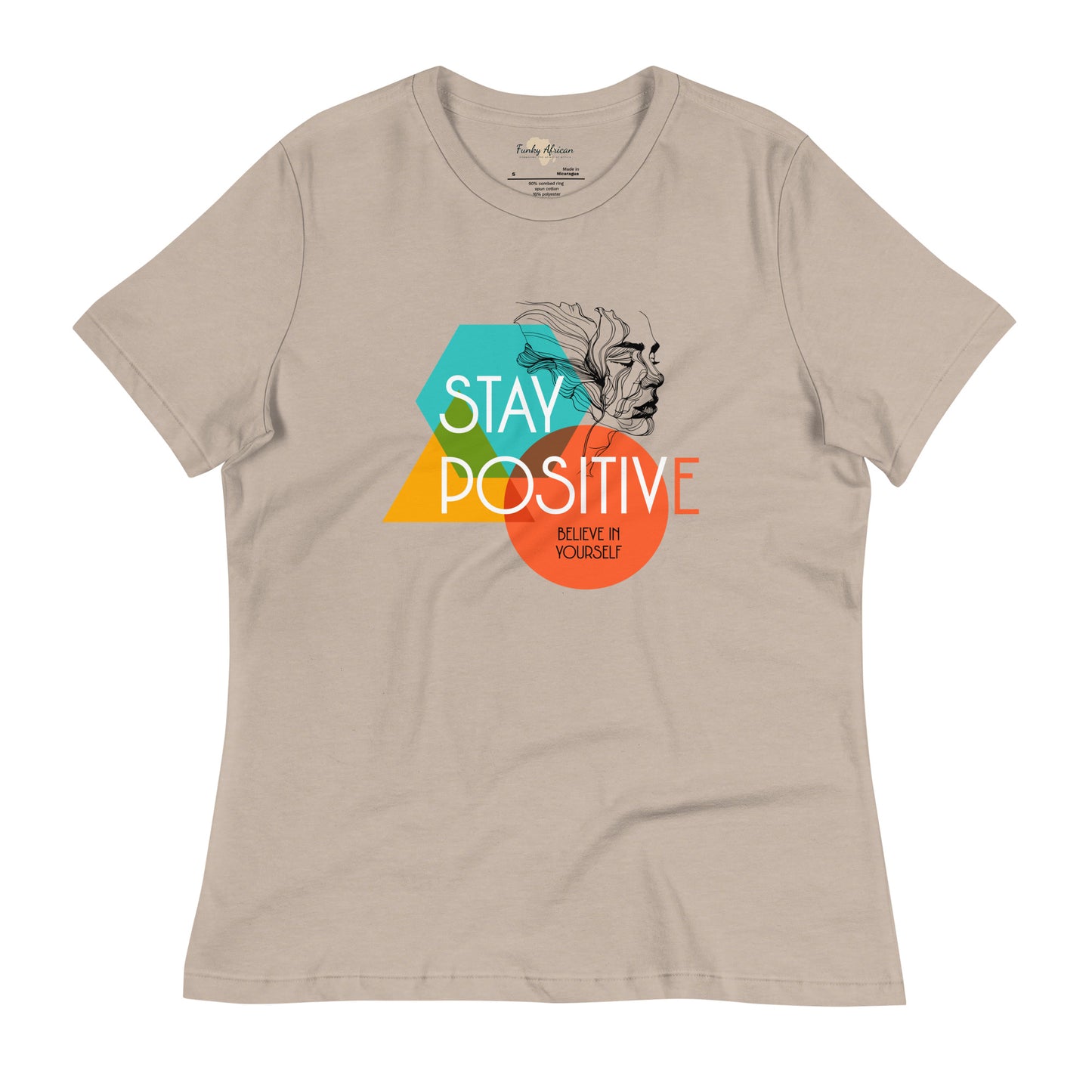 Stay Positive Women's Relaxed T-Shirt