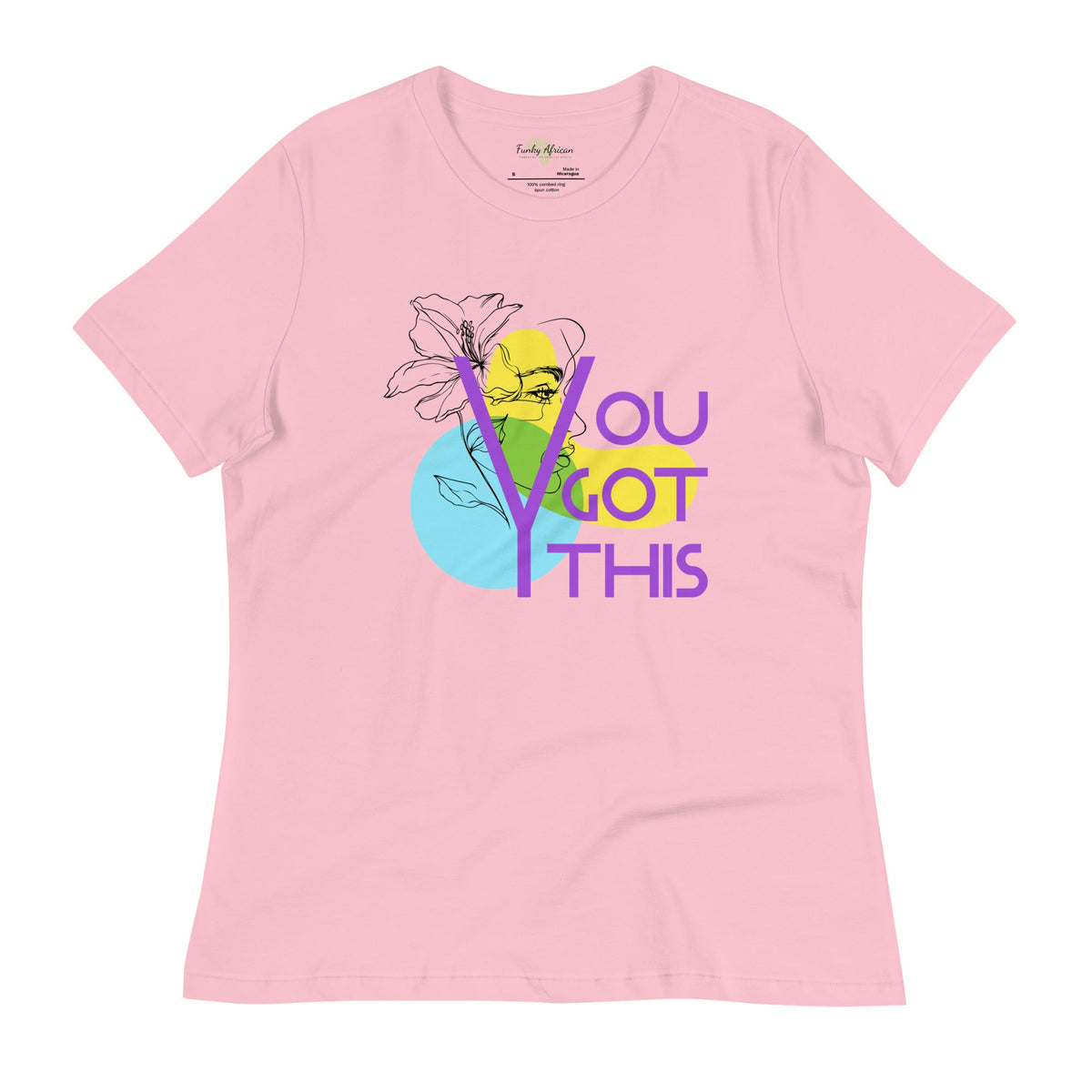 You got this Women's Relaxed T-Shirt Funky African