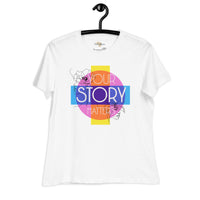 Your Story Matters Women's Relaxed T-Shirt